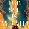 For She is Wrath