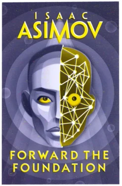Forward the Foundation (The Foundation Series: Prequels, Book 2)