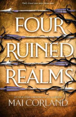 Four Ruined Realms: The action-packed sequel to adventure fantasy Five Broken Blades featuring more lies, more betrayal and even more danger
