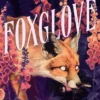 Foxglove: The thrilling and heart-pounding gothic fantasy romance sequel to Belladonna