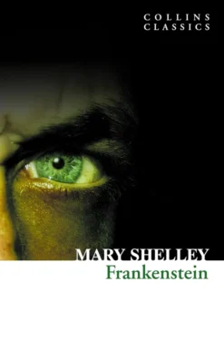 Frankenstein (Collins Classics)