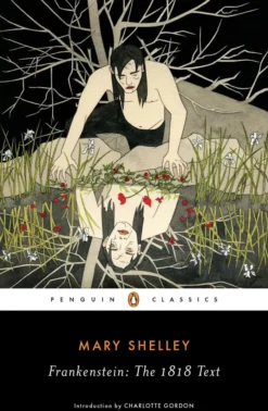Frankenstein: The 1818 Text