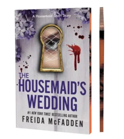 Freida McFadden Housemaid Box Set: The Housemaid, The Housemaid's Secret, The Housemaid's Wedding, The Housemaid is Watching