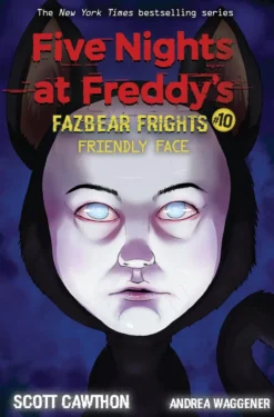 Friendly Face (Five Nights at Freddy's: Fazbear Frights #10)