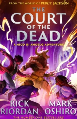 From the World of Percy Jackson: The Court of the Dead (The Nico Di Angelo Adventures)