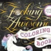 Fucking Awesome Coloring Book