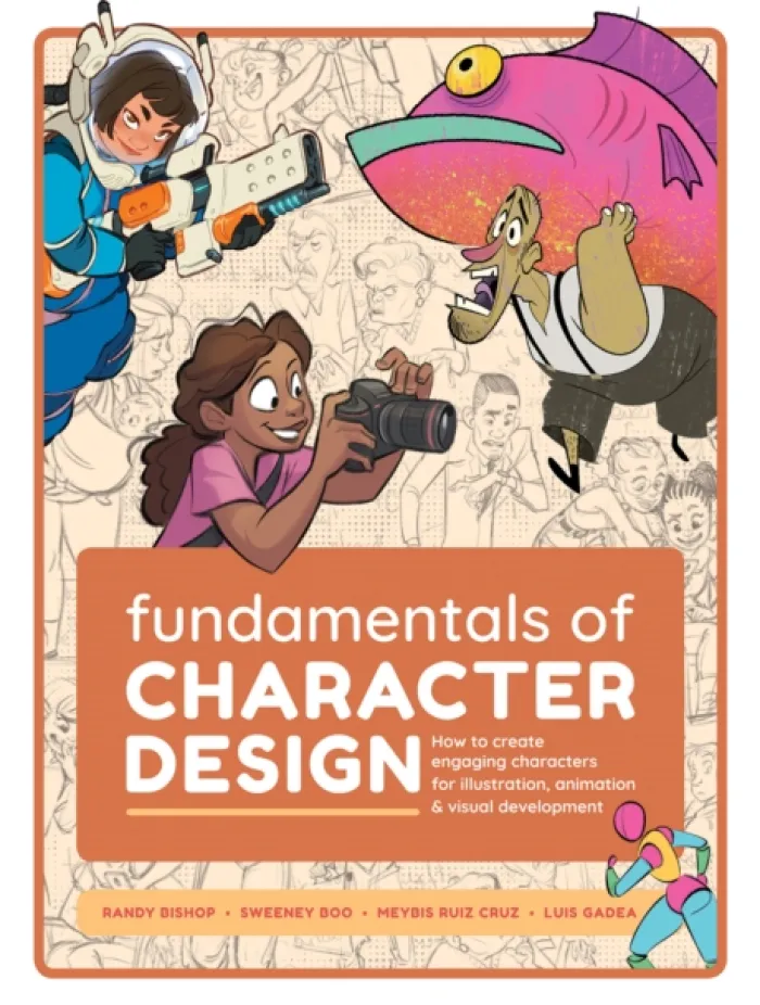 Fundamentals of Character Design: How to Create Engaging Characters for Illustration, Animation & Visual Development
