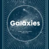 Galaxies: Inside the Universe's Star Cities
