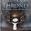 Games on Thrones: 100 things to do on the loo