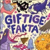 Giftige fakta