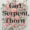 Girl, Serpent, Thorn