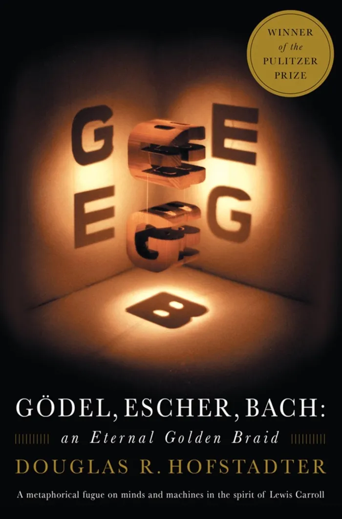 Godel, Escher, Bach: An Eternal Golden Braid