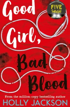 Good Girl, Bad Blood Collector's Edition (A Good Girl’s Guide to Murder, Book 2)