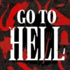 Go to Hell: A Traveler's Guide to Earth's Most Otherworldly Destinations