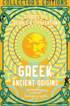 Greek Ancient Origins: Stories Of People & Civilization