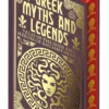 Greek Myths and Legends: Tales of the Gods and Heroes of Ancient Greece