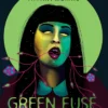 Green Fuse Burning