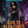 Guilty Pleasures