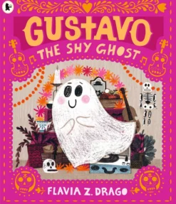 Gustavo, the Shy Ghost: #1 New York Times bestseller! An award-winning picture book for children aged 3-5 about shyness, confidence and courage, featuring the cutest ghost you’ll ever meet!