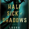 Half Sick of Shadows