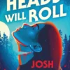 Heads Will Roll