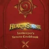 Hearthstone: Innkeeper's Tavern Cookbook