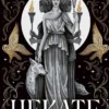 Hekate: The Instant Sunday Times Bestseller from popular poet, Nikita Gill Volume 1