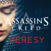Heresy: Assassin's Creed Book 9
