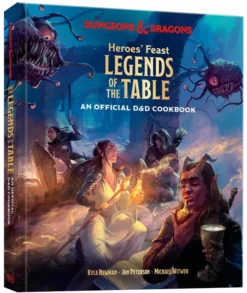 Heroes' Feast Legends of the Table (Dungeons & Dragons): An Official D&D Cookbook