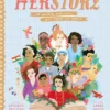 HerStory: 50 Women and Girls Who Shook the World