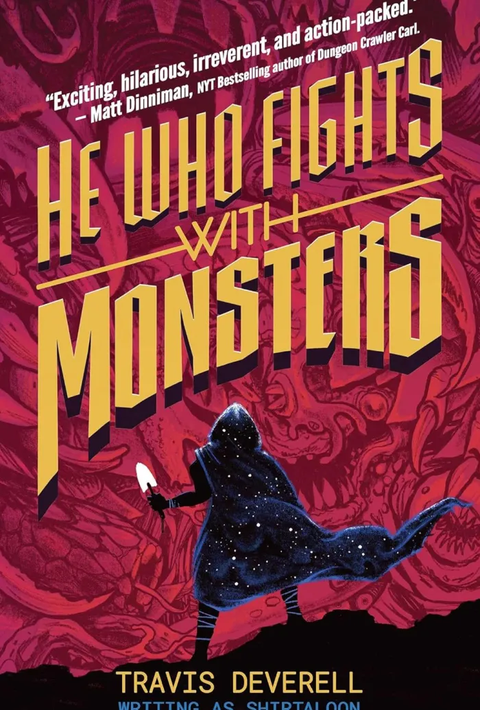 He Who Fights With Monsters, Book 1: Outworlder