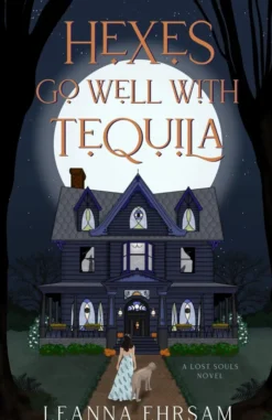 Hexes Go Well with Tequila