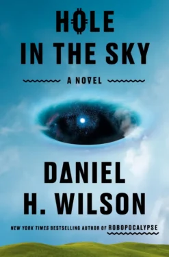 Hole in the Sky: A Novel