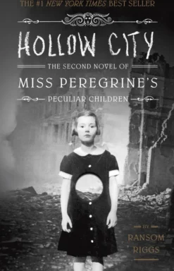 Hollow City: The Second Novel of Miss Peregrine's Peculiar Children