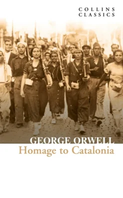 Homage to Catalonia (Collins Classics)