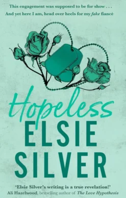 Hopeless: Fall for the emotional and addictive fake engagement romance from the bestselling author of Wild Love
