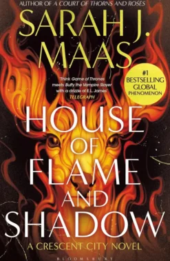 House of Flame and Shadow: The INTERNATIONAL BESTSELLER and the smouldering third book in the Crescent City series, from the creator of ACOTAR