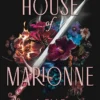House of Marionne: The Sunday Times bestseller where Bridgerton and Fourth Wing collide!