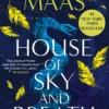 House of Sky and Breath: The unmissable #1 Sunday Times bestseller, from the multi-million-selling author of A Court of Thorns and Roses.