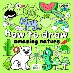 How to Draw Amazing Nature: by Erin Hunting