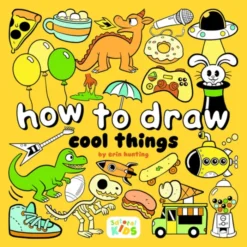 How to Draw Cool Things: by Erin Hunting