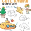 How to Draw: Cute Kawaii: In Simple Steps