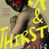 Hunger and Thirst: A Novel