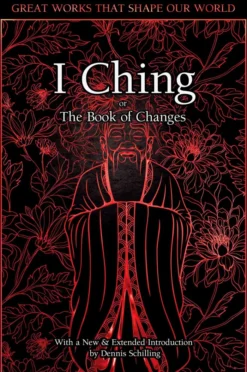 I Ching: The Book of Changes