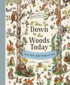 If You Go Down to the Woods Today: A Search and Find Adventure