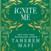 Ignite Me: A beautiful hardback exclusive collector’s edition of the third book in the TikTok sensation Shatter Me series