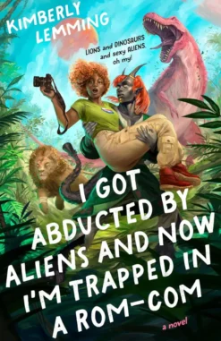 I Got Abducted by Aliens and Now I'm Trapped in a Rom-Com