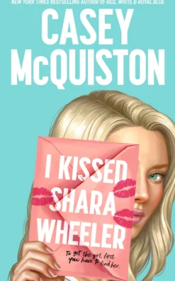 I Kissed Shara Wheeler
