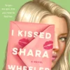 I Kissed Shara Wheeler