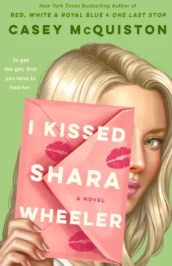 I Kissed Shara Wheeler
